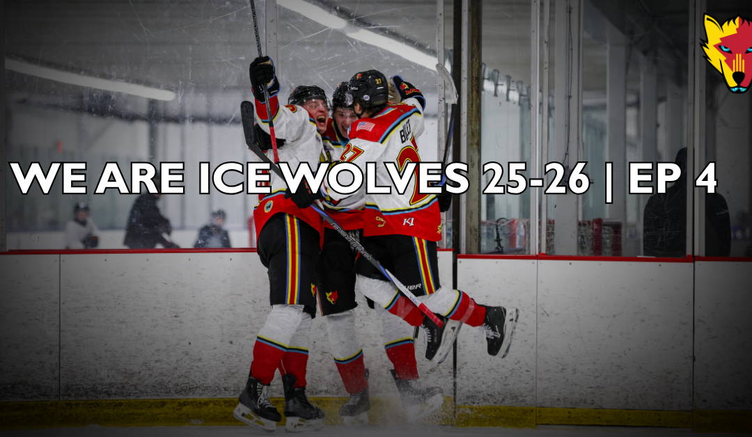 We Are Ice Wolves 25-26 | EP 4 – Dogs On A Bone